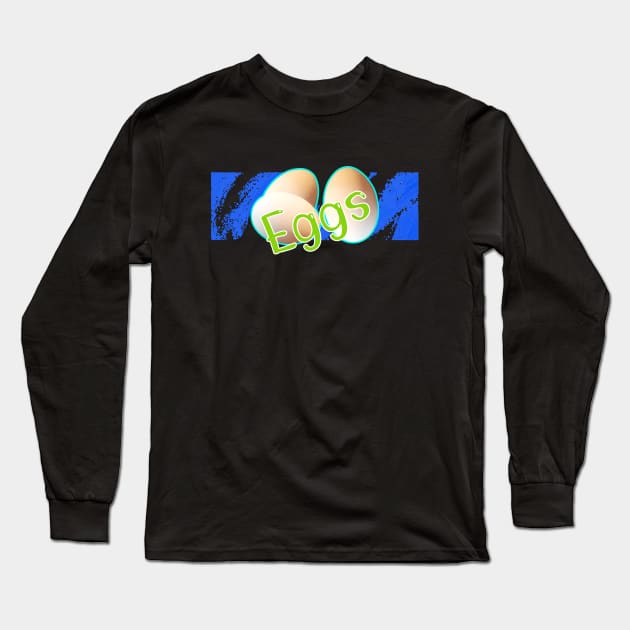 Eggs Long Sleeve T-Shirt by AuburnQuailart